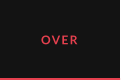 OVER